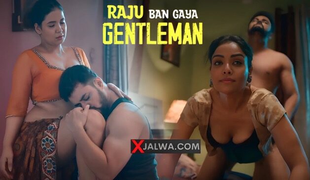 Raju Ban Gaya Gentleman Part 2 E07 2025 Hindi Hot Web Series – Ullu